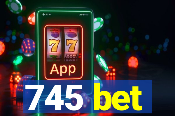 745 bet